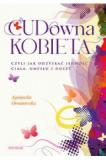 CUD-owna kobieta, czyli jak odzyskać jedność ciała, umysłu i duszy