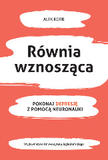 Równia wznosząca Pokonaj depresję z pomocą neuronauki