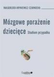 Mózgowe porażenie dziecięce. Studium przypadku