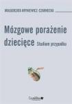 Mózgowe porażenie dziecięce. Studium przypadku