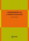 Komunikowanie się z chorym psychicznie