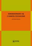 Komunikowanie się z chorym psychicznie