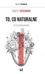 To, co naturalne