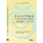  Zalecenia leczenia żywieniowego u dzieci 2025