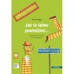 Jak to łatwo powiedzieć... Ćwiczenia komunikacyjne