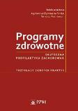 Programy zdrowotne Skuteczna profilaktyka zachorowań