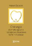 Chirurgia stomatologiczna i szczękowo-twarzowa Repetytorium 