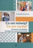 Co oni mówią? Co oni myślą? Ćwiczenia rozwijające umiejętność nazywania emocji