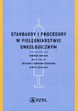 Standardy i procedury w pielęgniarstwie onkologicznym