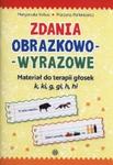 Zdania obrazkowo-wyrazowe Materiał do terapii głosek k, ki, g, gi, h, hi