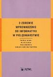 E-zdrowie Wprowadzenie do informatyki w pielęgniarstwie