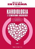 Wielka interna - Kardiologia  z elementami angiologii. Część 1