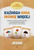 Każdego dnia mówię więcej Jesień Materiały edukacyjne dla uczniów ze specjalnymi potrzebami i trudnościami w komunikacji