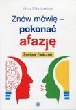 Znów mówię - pokonać afazję Zestaw ćwiczeń