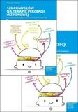 120 pomysłów na terapię percepcji wzrokowej Stymulowanie, rozwijanie, usprawnianie funkcji wzrokowych