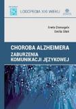 Choroba Alzheimera Zaburzenia komunikacji językowej