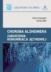 Choroba Alzheimera Zaburzenia komunikacji językowej