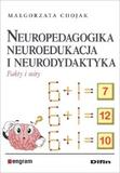Neuropedagogika neuroedukacja i neurodydaktyka Fakty i mity