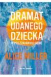 Dramat udanego dziecka W poszukiwaniu siebie