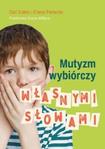 Mutyzm wybiórczy Własnymi słowami