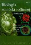 Biologia komórki roślinnej. T. 1 Struktura