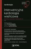Interwencyjna kardiologia wieńcowa Współczesne podejście W gabinecie lekarza specjalisty. Kardiologia