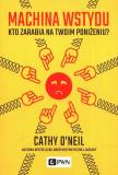 Machina wstydu Kto zarabia na twoim poniżeniu