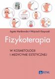 Fizykoterapia w kosmetologii i medycynie estetycznej