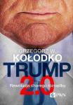 Trump 2.0 Rewolucja chorego rozsądku