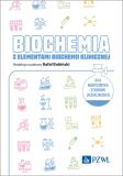 Biochemia z elementami biochemii klinicznej Dla medycznych studiów licencjackich