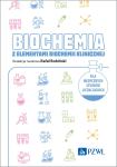 Biochemia z elementami biochemii klinicznej Dla medycznych studiów licencjackich