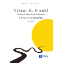 Gdy życie zdaje się nie mieć sensu. Psychoterapia na dziś