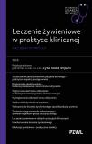 Leczenie żywieniowe w praktyce klinicznej Pacjent dorosły W gabinecie lekarza specjalisty