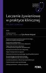 Leczenie żywieniowe w praktyce klinicznej Pacjent dorosły W gabinecie lekarza specjalisty