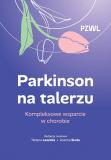 Parkinson na talerzu Kompleksowe wsparcie w chorobie