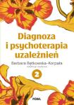 Diagnoza i psychoterapia uzależnień Tom 2