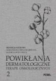 Powikłania dermatologiczne terapii onkologicznych Część 2
