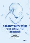 Choroby infekcyjne wieku niemowlęcego Kompendium