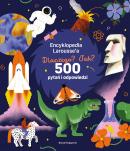 Encyklopedia Larousse',a. Dlaczego? Jak? 500 pytań i odpowiedzi