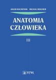 Anatomia człowieka Tom 3 Podręcznik dla studentów medycyny i lekarzy.
