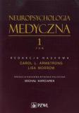 Neuropsychologia medyczna Tom 1