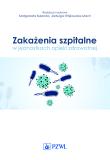 Zakażenia szpitalne w jednostkach opieki zdrowotnej