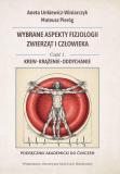 Wybrane aspekty fizjologii zwierząt i człowieka cz.1 Krew Krążenie Oddychanie