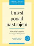 Umysł ponad nastrojem Zmień nastrój poprzez zmianę sposobu myślenia wyd 2