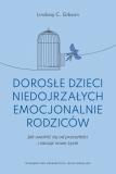 Dorosłe dzieci niedojrzałych emocjonalnie rodziców NOWA