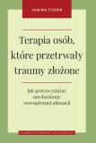 Terapia osób które przetrwały traumy złożone