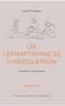 Lęk i zamartwianie się u nastolatków Poradnik z ćwiczeniami