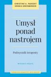 Umysł ponad nastrojem. Podręcznik terapeuty