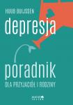 Depresja. Poradnik dla przyjaciół i rodziny