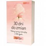 30 Dni do Zmian. Dokonaj życiowej metamorfozy...